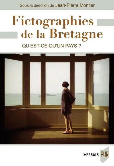 Fictographies de la Bretagne: Qu'est-ce qu'un Pays ?