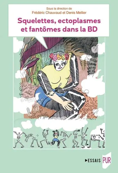 Squelettes, ectoplasmes et fantômes dans la BD