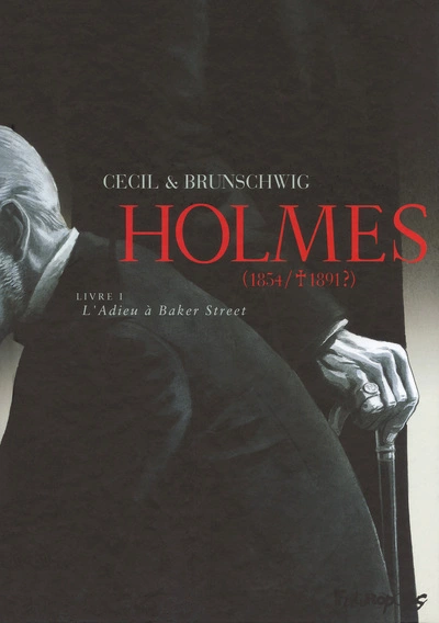 Holmes (1854/1891?), tome 1 : L'Adieu à Baker Street