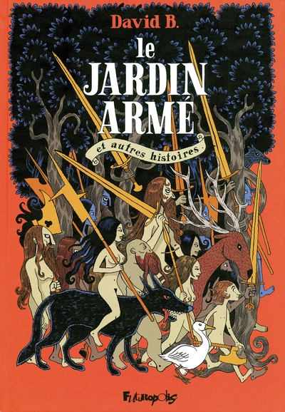 Le jardin armé : Et autres histoires