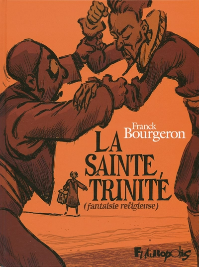 La Sainte Trinité : Fantaisie religieuse