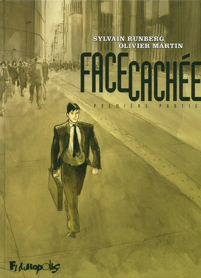 Face Cachée, tome 1