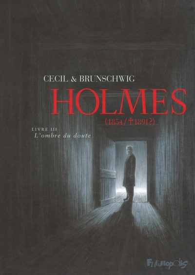 Holmes (1854/1891?), tome 3 : L'ombre du doute