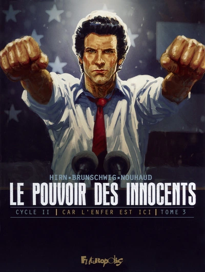 Le Pouvoir des Innocents - Cycle 2, tome 3 : Car l'Enfer est ici