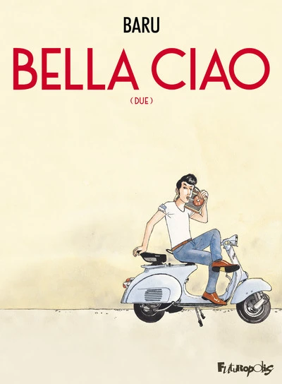 Bella ciao, tome 2