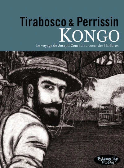 Kongo : Le ténébreux voyage de Józef Teodor Konrad Korzeniowski