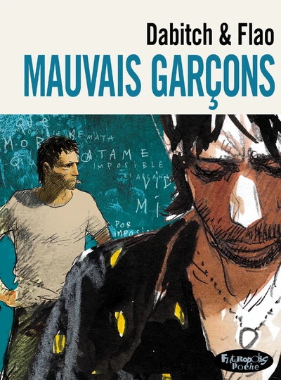 Mauvais garçons (Intégrale)