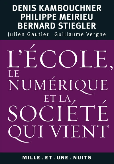 L'école, le numérique et la société qui vient