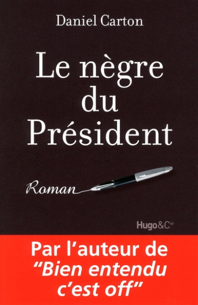 Le nègre du président