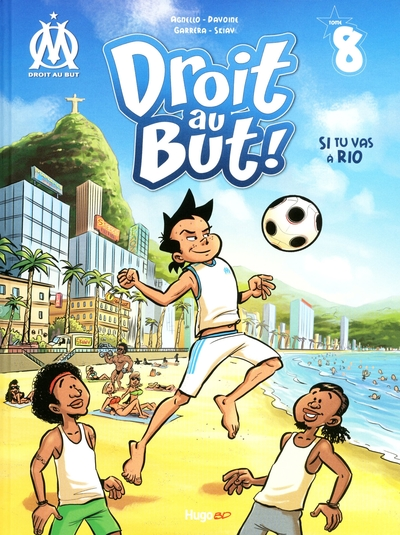 Droit au But, tome 8 : Si tu vas à Rio