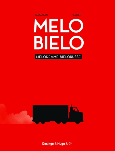 Melo Bielo : Mélodrame biélorusse