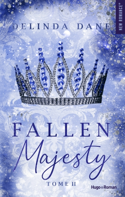 Mad Majesty, tome 2 : Fallen Majesty