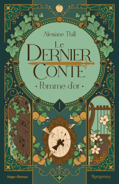 Le dernier conte, tome 1 : Pomme d'or