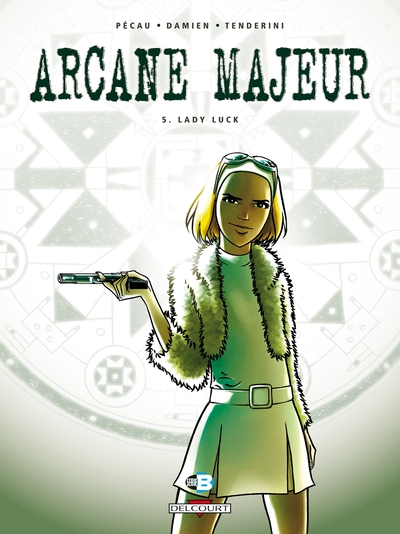 Arcane Majeur, tome 5 : Lady Luck