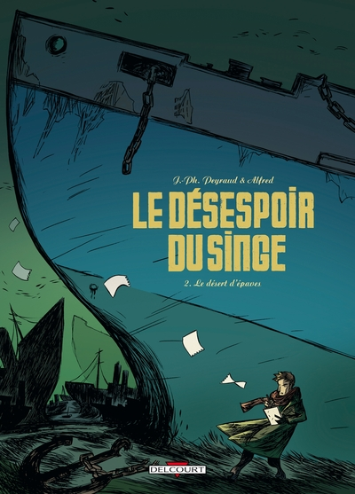 Le désespoir du singe, tome 2 : Le désert d'épaves