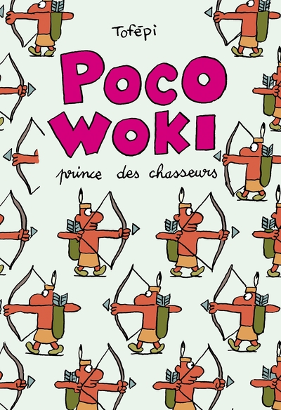 Poco-Woki, Prince des chasseurs