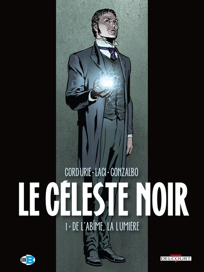 Le Céleste Noir, tome 1 : De l'abîme, la lumière