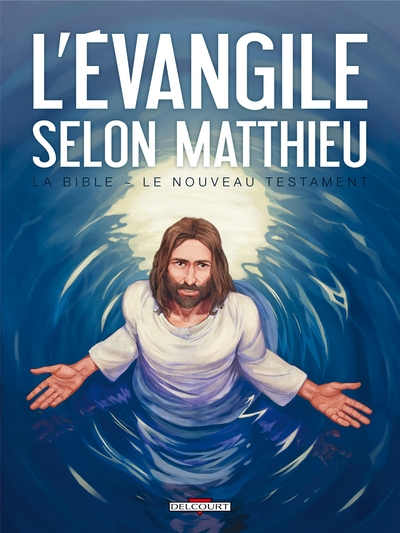 La Bible - Le Nouveau Testament : L'Evangile selon Matthieu