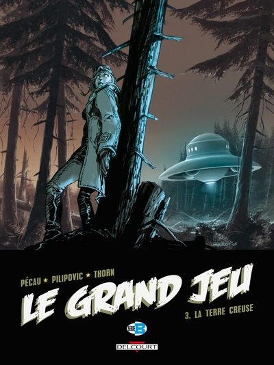 Le Grand Jeu, Tome 3 : La terre creuse