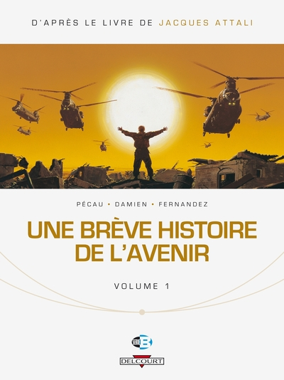 Une brève histoire de l'avenir T01