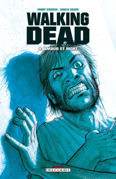 Walking Dead, Tome 4 : Amour et mort