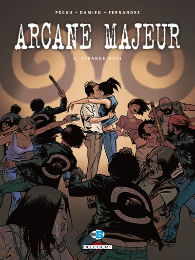 Arcane majeur, tome 6 : Strange Days