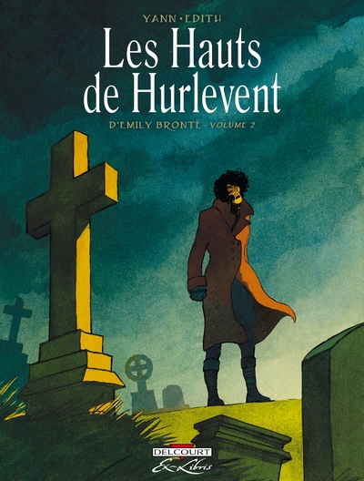 Les Hauts de Hurlevent, d'Emily Brontë T02