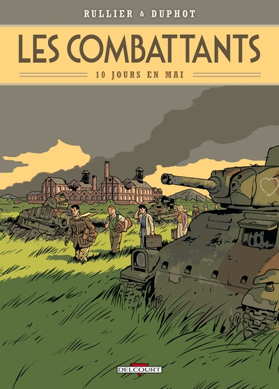 Les combattants, tome 1 : 10 jours en mai