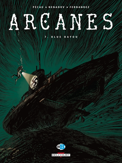 Arcanes, tome 7 : Blue Bayou