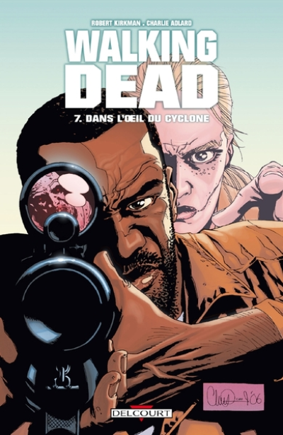 Walking Dead, Tome 7 : Dans l'oeil du cyclone