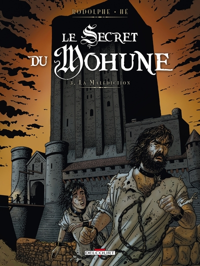 Le secret du Mohune, tome 3 : La malédiction