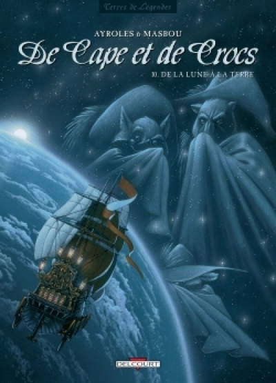 De Cape et de Crocs, Tome 10 : De la Lune à la Terre