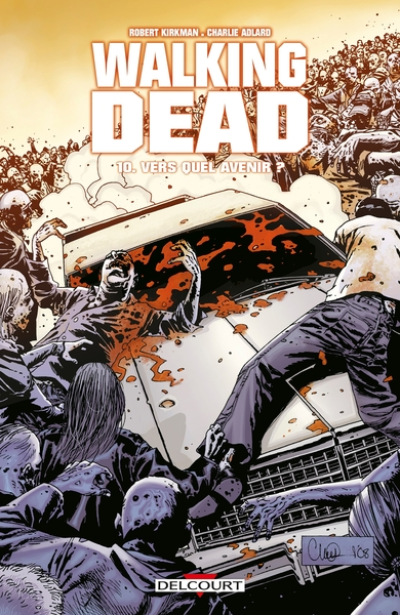 Walking Dead, Tome 10 : Vers quel avenir ?