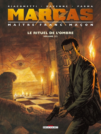 Marcas, Maître franc-maçon, tome 2 : Le rituel de l'ombre 2/2