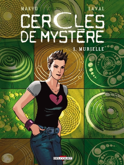 Les CerCles de mystère, tome 1 : Murielle