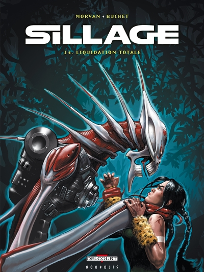 Sillage, Tome 14 : Liquidation totale