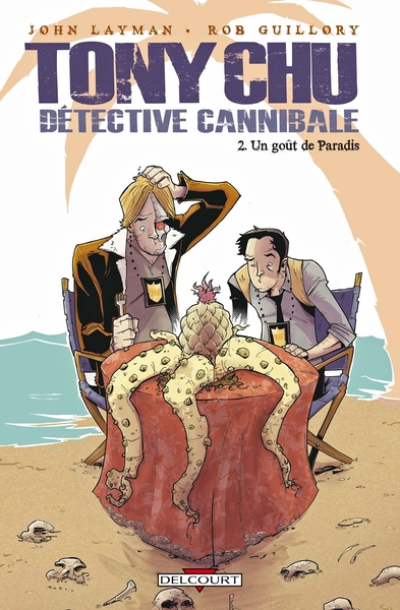 Tony Chu, détective cannibale, tome 2 : Un goût de Paradis