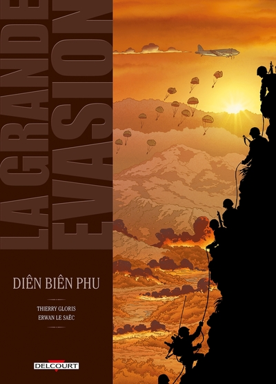 La Grande Évasion, tome 5 : Diên Biên Phu