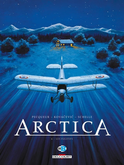 Arctica, tome 6 : Les Fugitifs