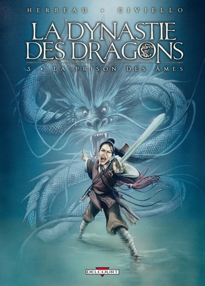 La Dynastie des dragons, Tome 3 : La Prison des âmes