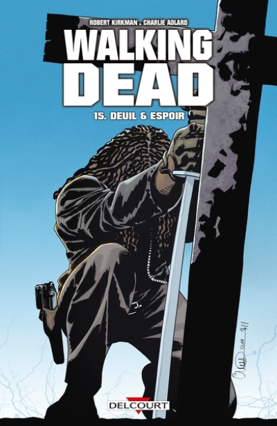 Walking Dead, tome 15 : Deuil et espoir