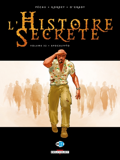 L'Histoire secrète, tome 32 : Apocalypto