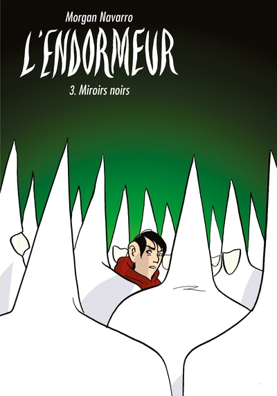 L'endormeur, tome 3 : Miroirs noirs