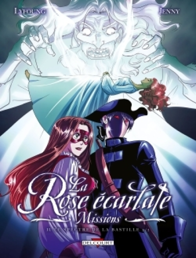 La Rose écarlate - Missions, tome  2 : Le Spectre de la Bastille 2