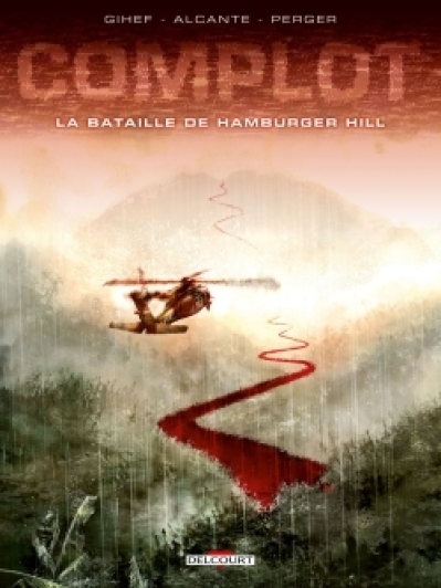 Complot, tome 3 : La Bataille de Hamburger Hill