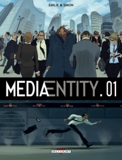 MediaEntity, tome 1