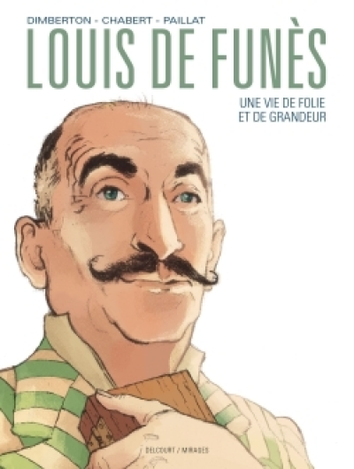 Louis de Funès : Une vie de folie et de grandeur