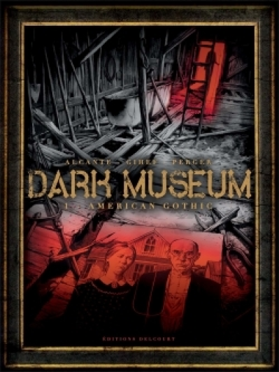 Dark Museum, tome 1 : American Gothic