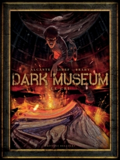 Dark Museum, tome 2 : Le cri