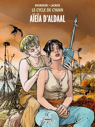 Le Cycle de Cyann, tome 3 : Aïeïa d'Aldaal